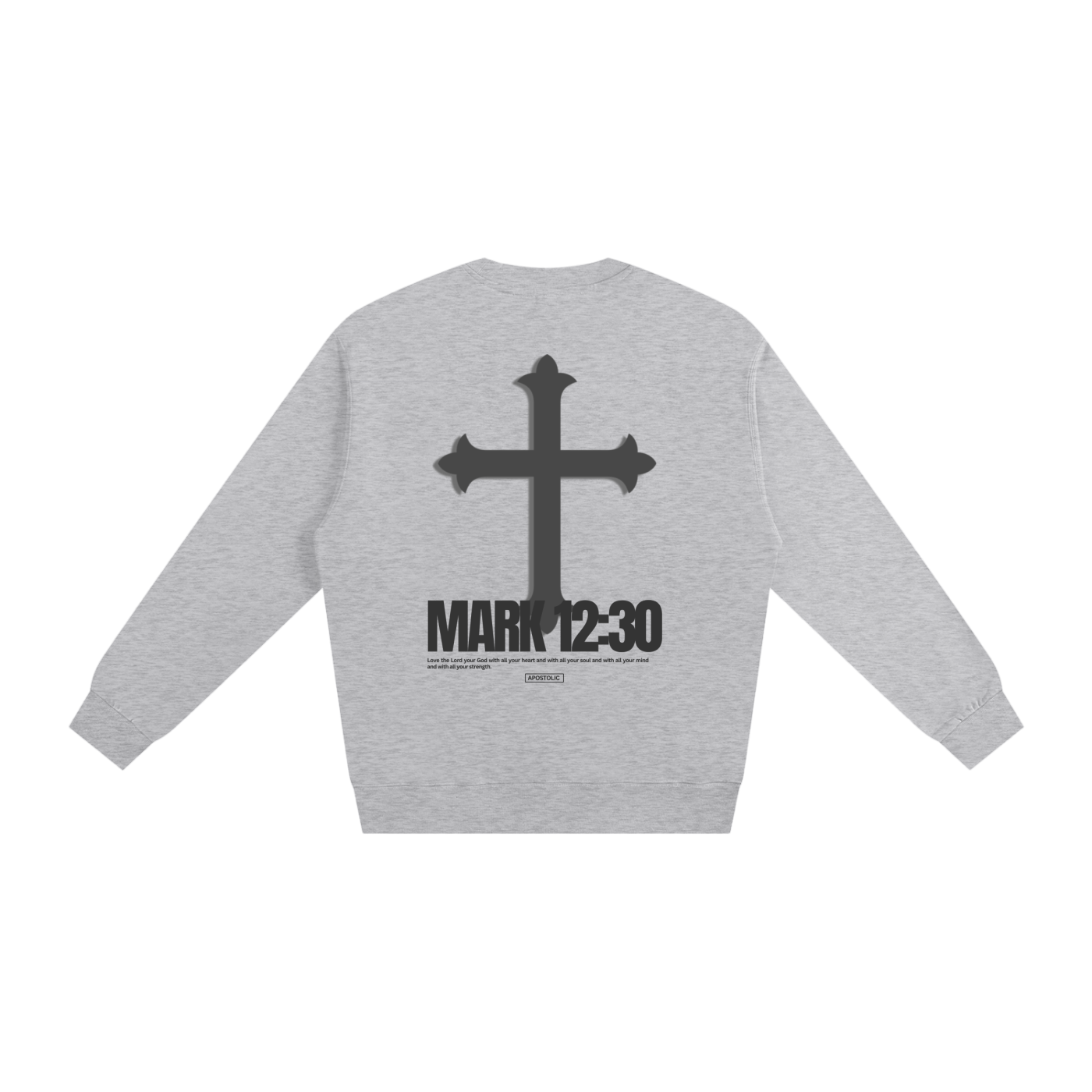 Mark 12:30 Essential Sweatshirt